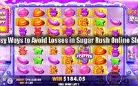 Easy Ways to Avoid Losses in Sugar Rush Online Slots