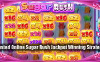 Trusted Online Sugar Rush Jackpot Winning Strategy