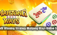 Profit Winning Strategy Mahjong Ways Online Slot